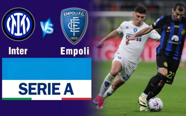 Empoli đấu với Inter - Cơ hội giành điểm của đội chủ nhà