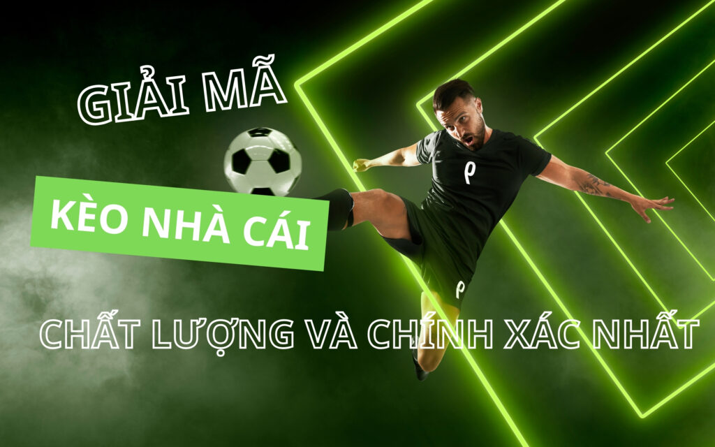 Giải mã kèo nhà cái