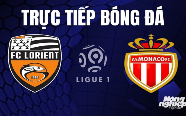 Đội hình ra sân chính thức của Lorient và Monaco