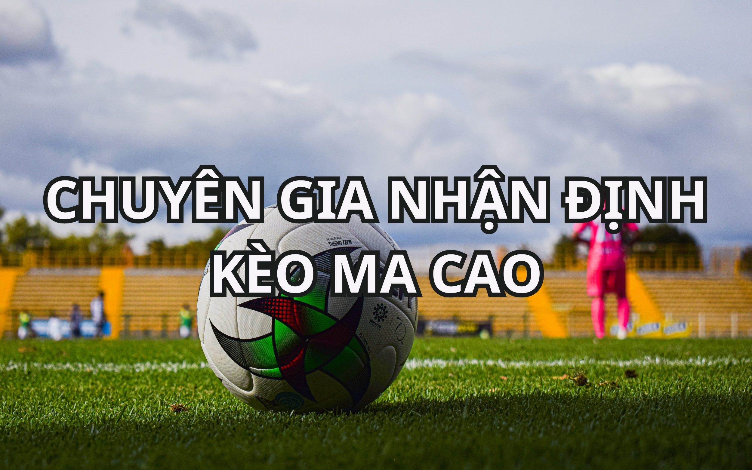 Tham gia nhận định kèo Ma Cao