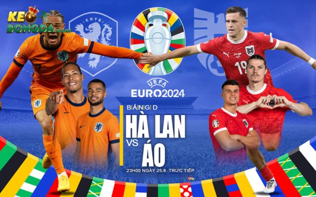 Chuyên gia dự đoán đội hình chính thức ra sân giữa Hà Lan vs Áo