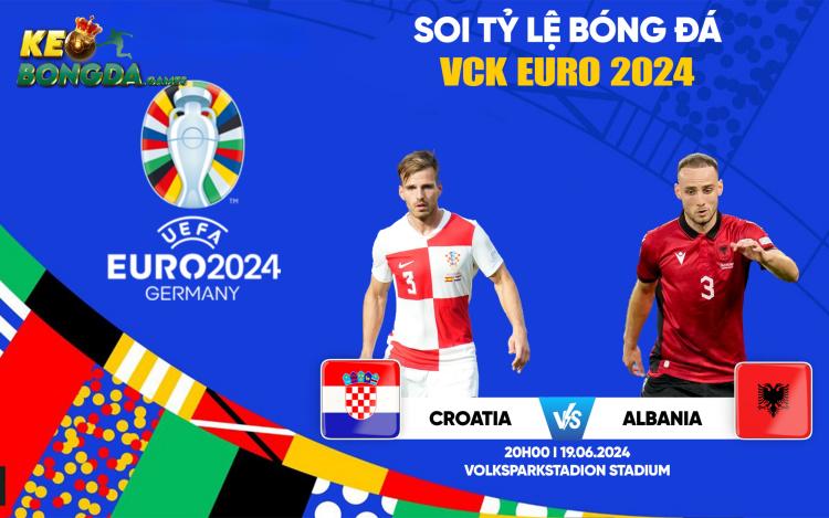 Soi kèo trận đấu croatia vs albania