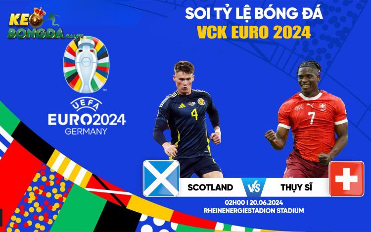 soi kèo và dự đoán trận đấu scotland và thuỵ sĩ