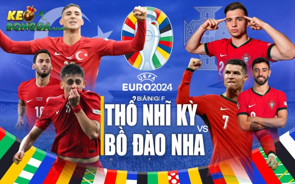 nhận định kèo trận đấu thổ nhĩ kỳ vs bồ đào nha